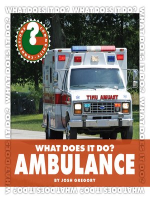 cover image of What Does It Do? Ambulance